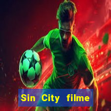 Sin City filme completo dublado download